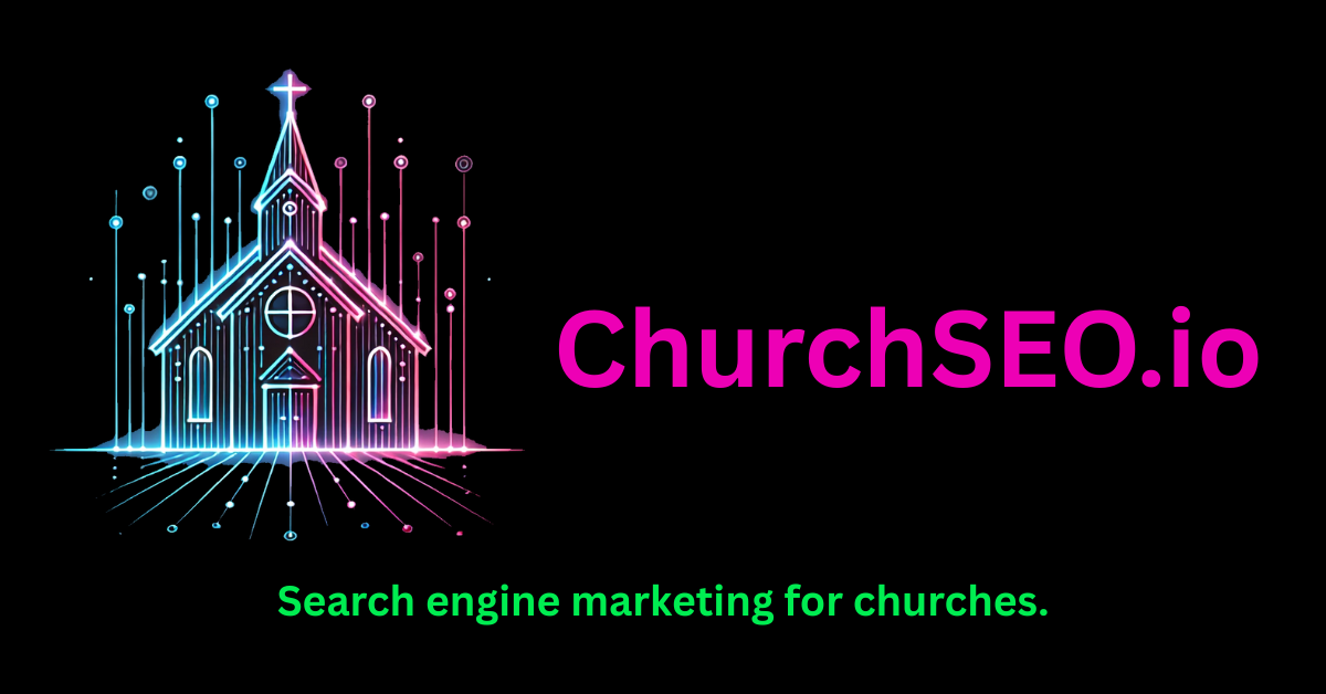 ChurchSEO.io | Search engine marketing for churches.